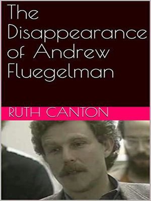 cover image of The Disappearance of Andrew Fluegelman